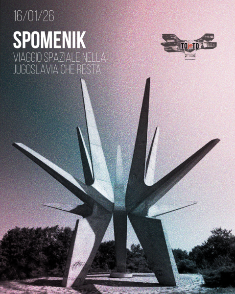 SPOMENIK   Viaggio spaziale nella Jugoslavia che resta