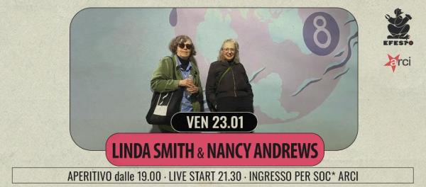 Linda Smith e Nancy Andrews @Efesto