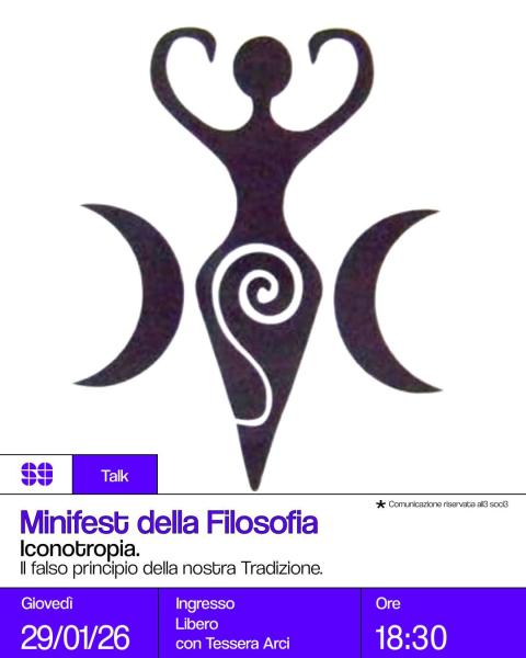 Minifest della filosofia – Iconotropia. Il falso principio della nostra Tradizione