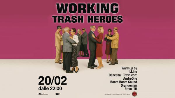 WORKING TRASH HEROES #2