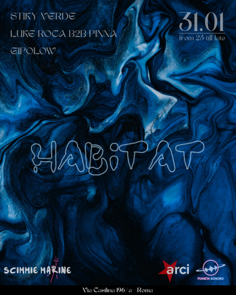 🌀 𝗛𝗔𝗕𝗜𝗧𝗔𝗧 Scimmie Marine Dj Set: Stiky Verde + Pinna b2b Luke Roca + GipoLow // 31.01