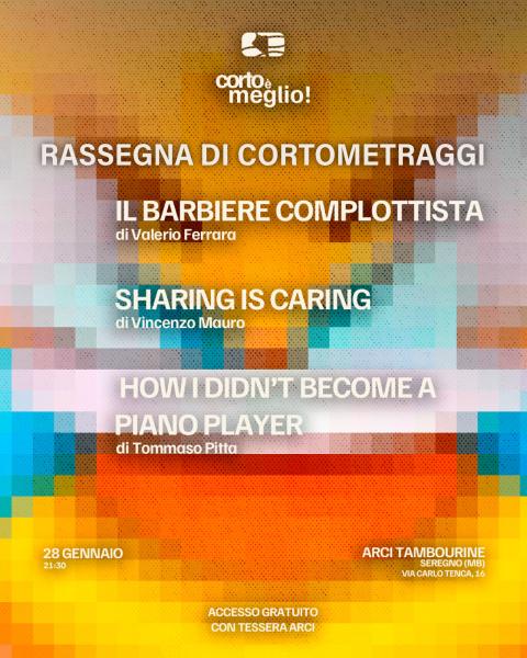 CORTO È MEGLIO! RASSEGNA DI CORTOMETRAGGI