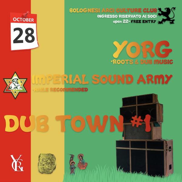 DUB TOWN #1 / Yorg meets Imperial Sound Army ft Dan I