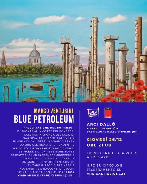 📖 Presentazione del romanzo “Blue Petroleum” di Marco Venturini