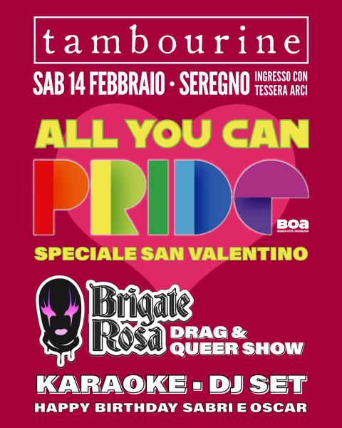 ALL YOU CAN PRIDE • Speciale San Valentino