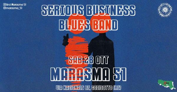 Serious Business Blues Band! Live@Marasma 51