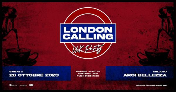 LONDON CALLING UK PARTY