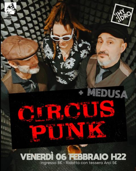 CIRCUS PUNK (trio) live + Medusa