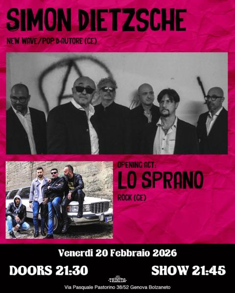 Simon Dietzsche (new wave/pop d’autore, GE) + Lo Sprano (rock, GE)