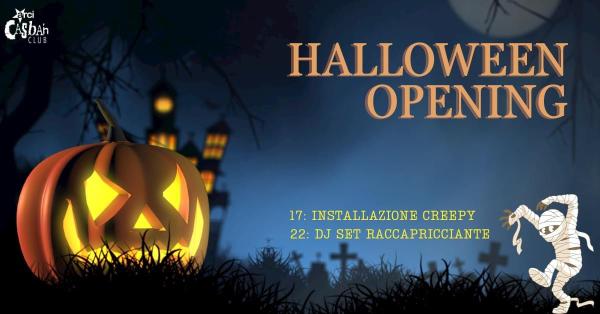 Halloween Opening
