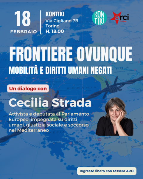 FRONTIERE OVUNQUE: MOBILITÀ E DIRITTI UMANI NEGATI