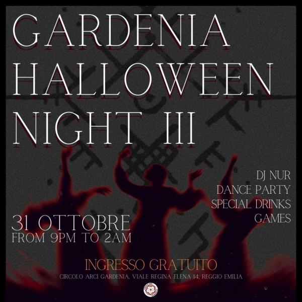 GARDENIA HALLOWEEN NIGHT III