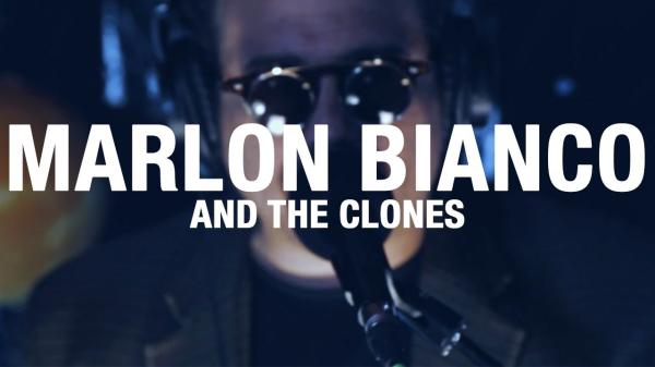 Marlon Bianco and The Clones