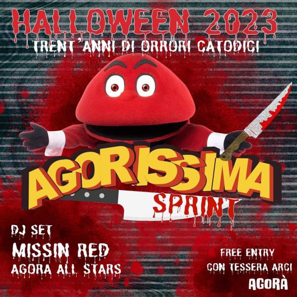 Halloween 2023 --> Agorissima Sprint - Trent'anni di orrori catodici - Missin Red & Agorà All Star DJ set
