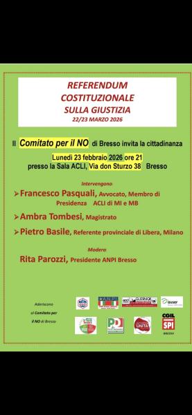 INCONTRO DIBATTITO REFERENDUM RIFORMA GIUSTIZIA A BRESSO 23 FEBBRAIO