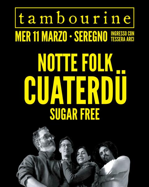 NOTTE FOLK • CUATERDÜ