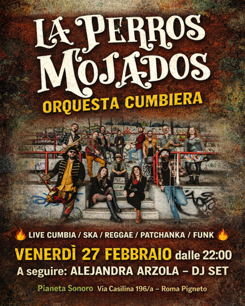 ❤️‍🔥La 𝑷𝒆𝒓𝒓𝒐𝒔 𝑴𝒐𝒋𝒂𝒅𝒐𝒔 Orquesta Cumbiera Live + Alejandra Arzola Dj Set // 27.02