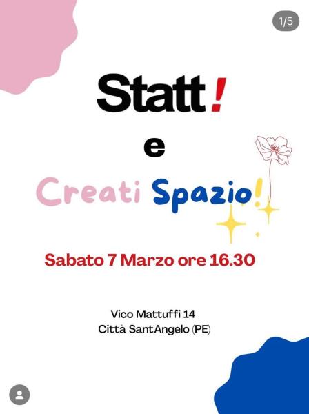STATT E CREATI SPAZIO!!