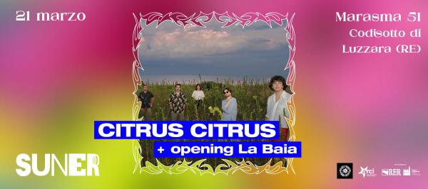 𝗖𝗶𝘁𝗿𝘂𝘀 𝗖𝗶𝘁𝗿𝘂𝘀 + 𝗼𝗽𝗲𝗻𝗶𝗻𝗴 𝗟𝗮 𝗕𝗮𝗶𝗮 ✧ SUNER Festival