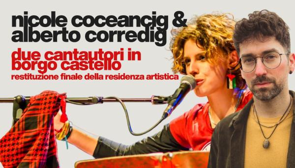 Nicole Coceancig & Alberto Corredig "Due cantautori in Borgo Castello"