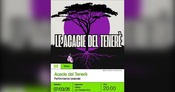 Acacie del Tenerè – Performance teatrale