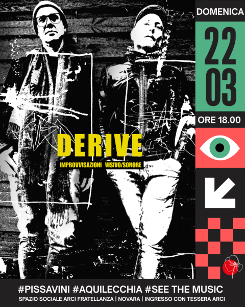 DERIVE | Un’esplorazione pittorico-sonora a cura di Giorgio Aquilecchia e Luca Pissavini