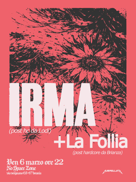 IRMA + LAFOLLIA @marmellata estrema