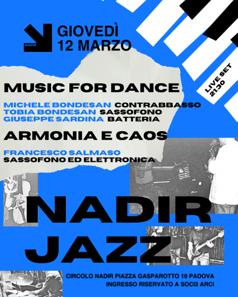 NADIR JAZZ: la rassegna • MUSIC FOR DANCE + ARMONIA E CAOS