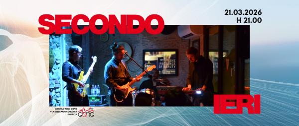 Secondo Ieri live @Circolo Arci Gong