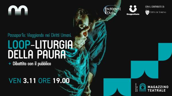 Magazzino Teatrale presenta: LOOP – Liturgia della Paura