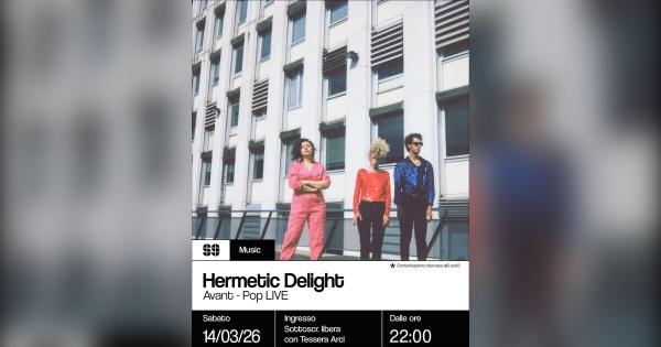 Hermetic Delight – Avant pop