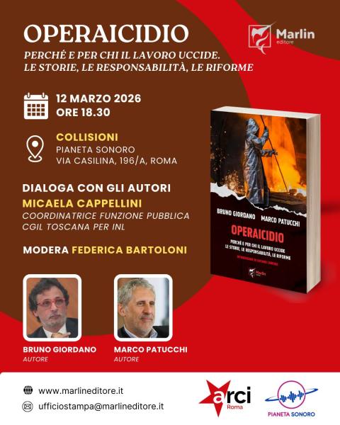 Collisioni: Presentazione Operaicidio (Marlin Editore) // 12.03 @PianetaSonoro