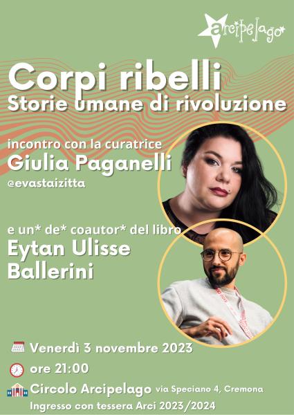 Corpi ribelli. Storie di umana rivoluzione • Circolo Arcipelago