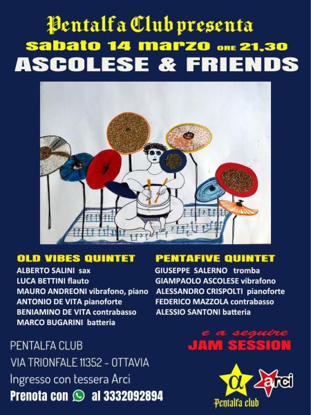 ASCOLESE &FRIENDS