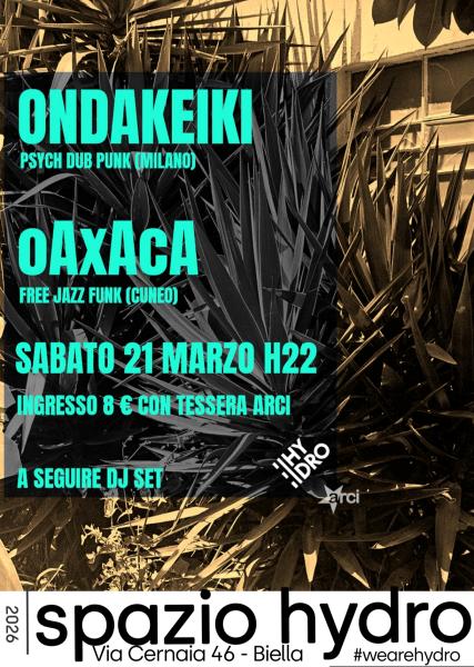 ONDAKEIKI live + oAxAcA live
