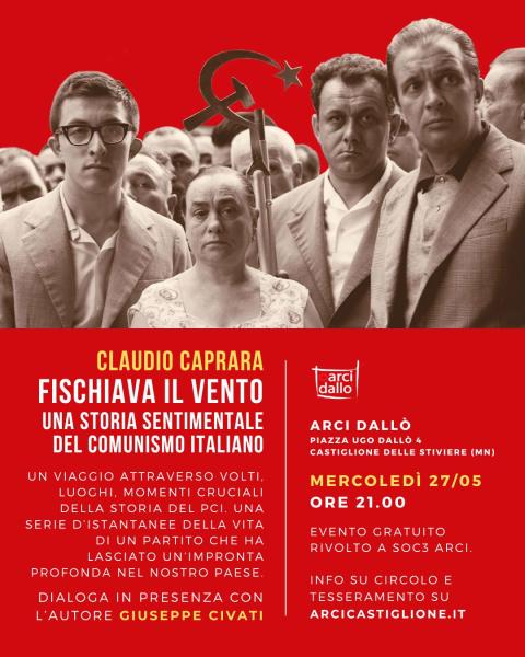📕 “Fischiava il vento. Una storia sentimentale del comunismo italiano”