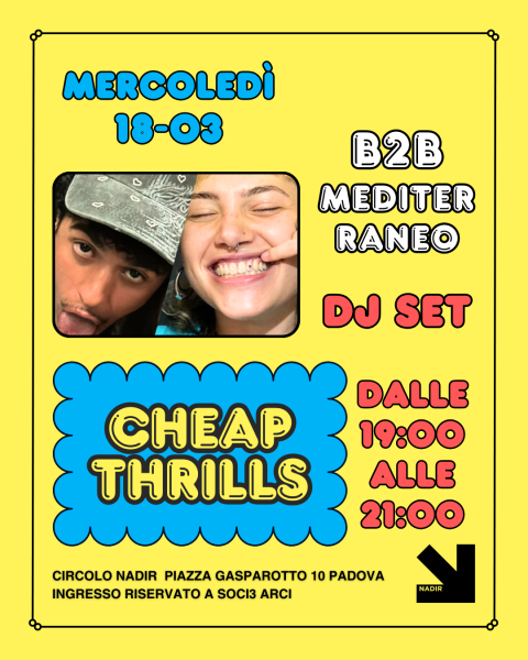 🪩CHEAP THRILLS! L’aperitivo di Nadir 🍹