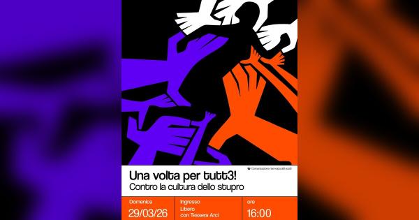 Una volta per tutt3! – Contro la cultura dello stupro