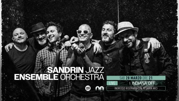 #INDIANA OFF | Sadrin Jazz Ensemble Orchestra @Magazzino sul Po