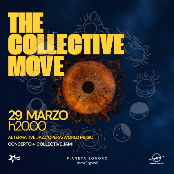 🎷 𝗧𝗵𝗲 𝗖𝗼𝗹𝗹𝗲𝗰𝘁𝗶𝘃𝗲 𝗠𝗼𝘃𝗲 Live (Alternative Jazz/Opera/World) // 29.03 @PianetaSonoro