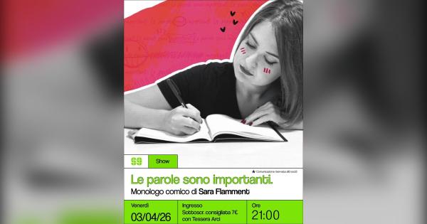 Le parole sono importanti – Monologo comico di Sara Flamment