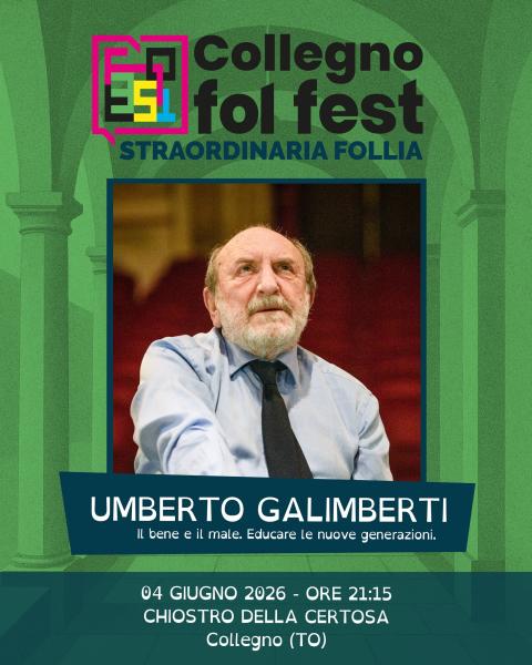 Umberto Galimberti, "Il bene e il male. Educare le nuove generazioni" - Collegno Fol Fest