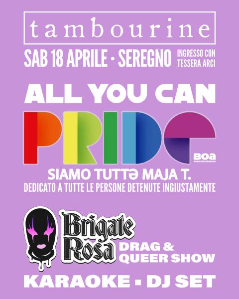 ALL YOU CAN PRIDE • Siamo tuttə Maja T.