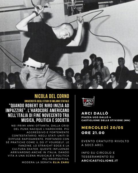 Nicola Del Corno :" Quando Robert De Niro Inizia ad Impazzire". L'Hardcore nell'Italia di fine novecento tra musica, politica e società