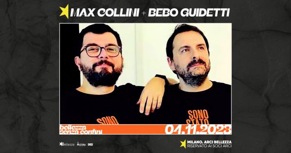 MAX COLLINI + BEBO GUIDETTI