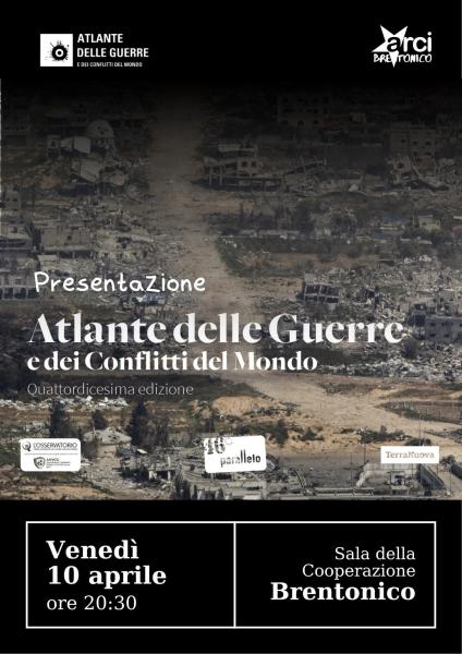 Presentazione XIV edizione Atlante delle guerre e dei conflitti del mondo - Arci Brentonico