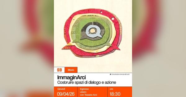ImmaginArci: Costruire spazi di dialogo ed azione