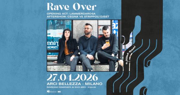 RAVE OVER + LAMMERDAROSA