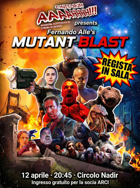 🎥"MUTANT BLAST” (2018) • Cineforum AAAAHHHH!!!!