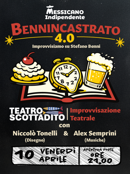BennIncastrato 4.0 | Improvvisazione Teatrale @ Messicano_Indipendente
